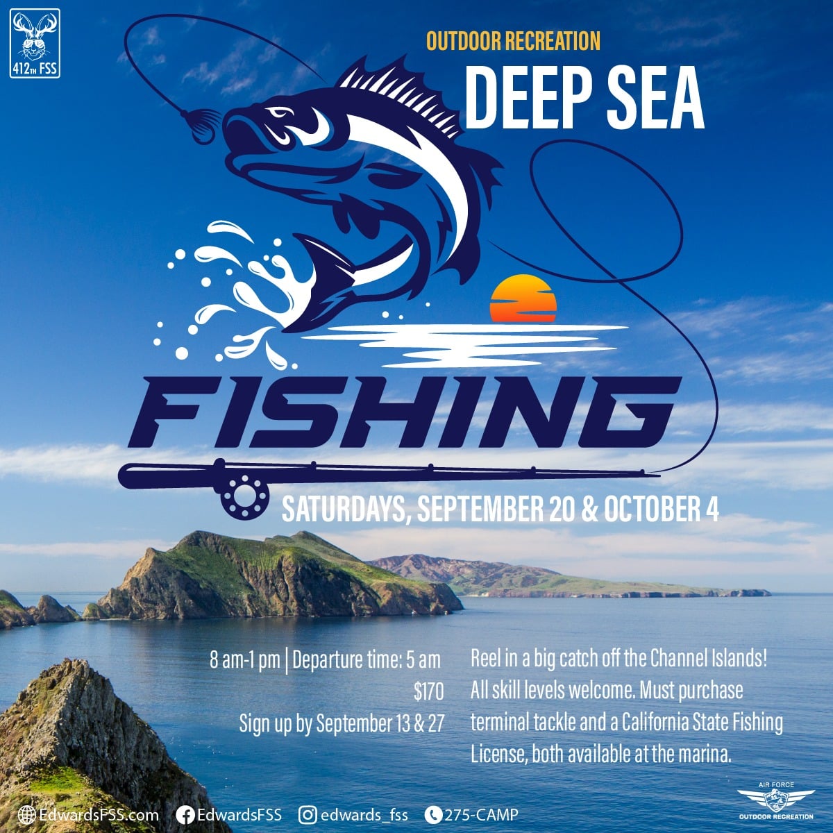 Go Deep Sea Fishing off the Channel Islands! All skill levels welcome. Must purchase terminal tackle and a California State Fishing License, both available at the marina. Saturday, September 20   Departure Time: 5 am | 8 am – 1 pm $170 Sign up by September 13 Call 275-CAMP to sign up! *October 4 date has been cancelled.
